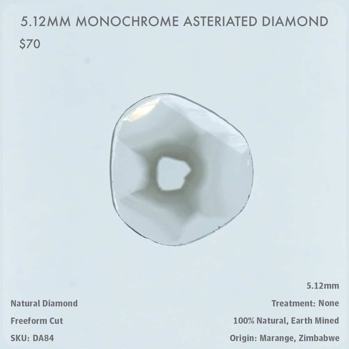 5.12mm Monochrome Asteriated Diamond
